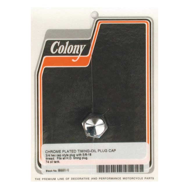 Colony, Timing/Drain Plug. Cap Style. Chrome for 38-99 Big Twin(Excl. Twin Cam); 52-03 XL; 38-73 45" Flathead : Timing Plug. L1981 FLH 80 Classic; 54-81 K, XL : Oil Tank. 80-82 FXWG : Foot Lever & Bracket Assembly Rear Brake.