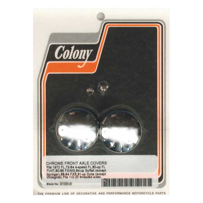 Colony Front Axle Nut Covers for 72-84 Fl; 80-06 Flt; 80-86 FXWG; 84-06 Softail (Excl. Springers; 91-06 Dyna (Excl. FXDWG); 88-94 FXR